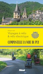 Télécharger le livre :  Compostelle La Voie du Puy Voyages à vélo