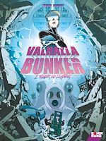 Télécharger le livre :  Valhalla Bunker - Tome 02