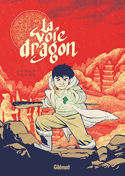 Télécharger le livre :  La Voie Dragon