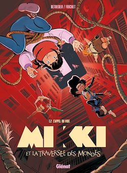 Télécharger le livre :  Mikki et la traversée des mondes - Tome 02