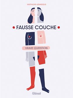 Télécharger le livre :  Fausse couche vraie question