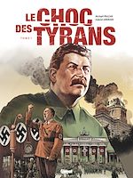 Télécharger le livre :  Le Choc des tyrans - Tome 01