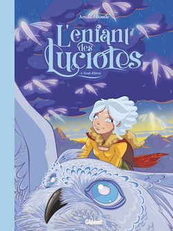 Télécharger le livre :  L'Enfant des lucioles - Tome 04