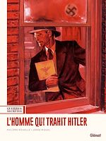 Télécharger le livre :  Guerres secrètes - Tome 01 L'Homme qui trahit Hitler