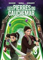 Télécharger le livre :  Dooms et Sora présentent les pierres du cauchemar - Tome 03