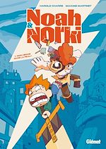 Télécharger le livre :  Noah & Norki - Tome 01
