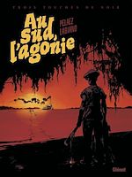 Télécharger le livre :  Au Sud, l'Agonie