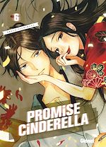 Télécharger le livre :  Promise Cinderella - Tome 06