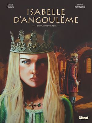 Téléchargez le livre :  Isabelle d'Angoulême - Tome 01