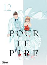 Télécharger le livre :  Pour le pire - Tome 12