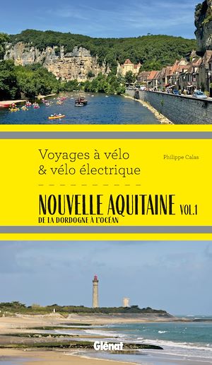 Téléchargez le livre :  Nouvelle Aquitaine vol.1