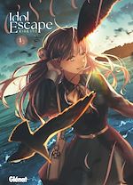 Télécharger le livre :  Idol Escape - Tome 01