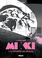 Télécharger le livre :  Mikki et la traversée des mondes - Tome 03