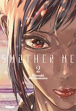 Télécharger le livre :  Smother Me - Tome 02