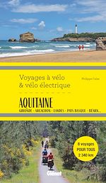Télécharger le livre :  Aquitaine Voyages à vélo et vélo électrique