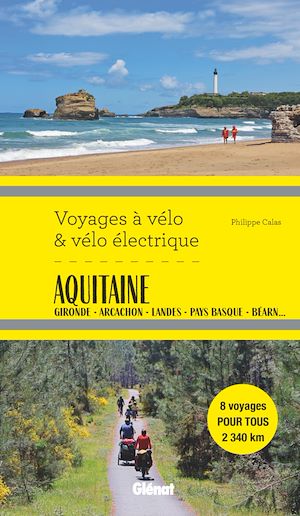 Téléchargez le livre :  Aquitaine Voyages à vélo et vélo électrique