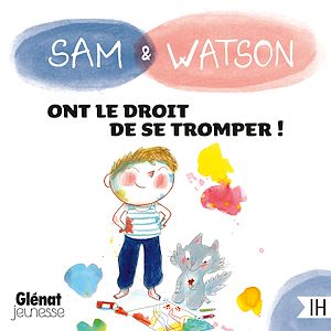 Téléchargez le livre :  Sam & Watson ont le droit de se tromper !