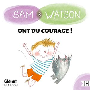 Téléchargez le livre :  Sam & Watson ont du courage !