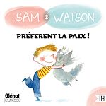 Télécharger le livre :  Sam & Watson préfèrent la paix !