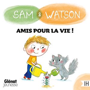 Téléchargez le livre :  Sam & Watson amis pour la vie !