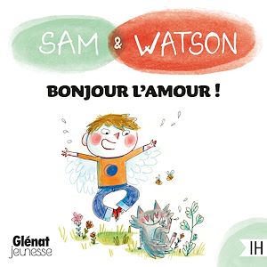 Téléchargez le livre :  Sam & Watson Bonjour l'Amour !