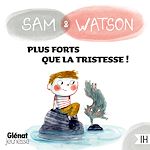 Télécharger le livre :  Sam & Watson, plus forts que la tristesse !