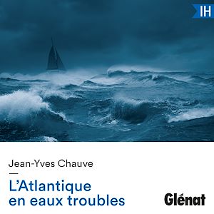 Téléchargez le livre :  L'Atlantique en eaux troubles