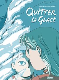 Téléchargez le livre :  Quitter la glace
