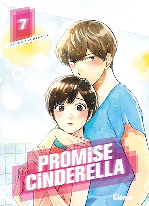 Téléchargez le livre :  Promise Cinderella - Tome 07