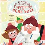 Télécharger le livre :  Comment je suis devenue l'apprentie du père Noël
