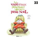 Télécharger le livre :  Le Vrai-faux portrait officiel du Père Noël
