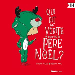Téléchargez le livre :  Qui dit la vérité sur le Père Noël ?