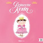 Télécharger le livre :  Princesse Kevin