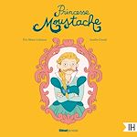 Télécharger le livre :  Princesse Moustache