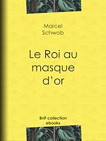 Télécharger le livre :  Le Roi au masque d'or