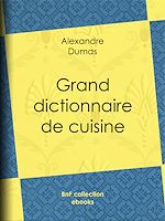 Télécharger le livre :  Grand dictionnaire de cuisine