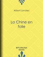 Télécharger le livre :  La Chine en folie