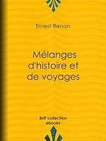 Télécharger le livre :  Mélanges d'histoire et de voyages