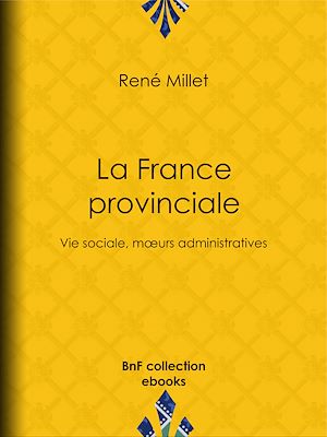 Téléchargez le livre :  La France provinciale