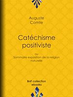 Télécharger le livre :  Catéchisme positiviste