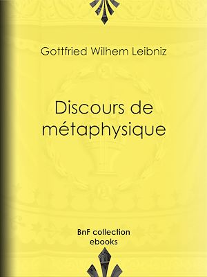 Téléchargez le livre :  Discours de métaphysique