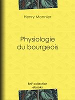 Télécharger le livre :  Physiologie du bourgeois
