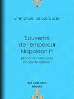 Télécharger le livre :  Souvenirs de l'empereur Napoléon Ier