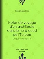 Download this eBook Notes de voyage d'un architecte dans le nord-ouest de l'Europe