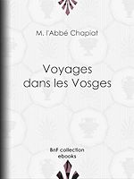 Télécharger le livre :  Voyages dans les Vosges