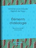 Télécharger le livre :  Éléments d'idéologie
