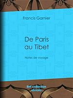 Télécharger le livre :  De Paris au Tibet