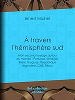 Télécharger le livre :  À travers l'hémisphère sud