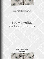 Télécharger le livre :  Les Merveilles de la locomotion