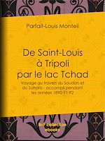 Télécharger le livre :  De Saint-Louis à Tripoli par le lac Tchad